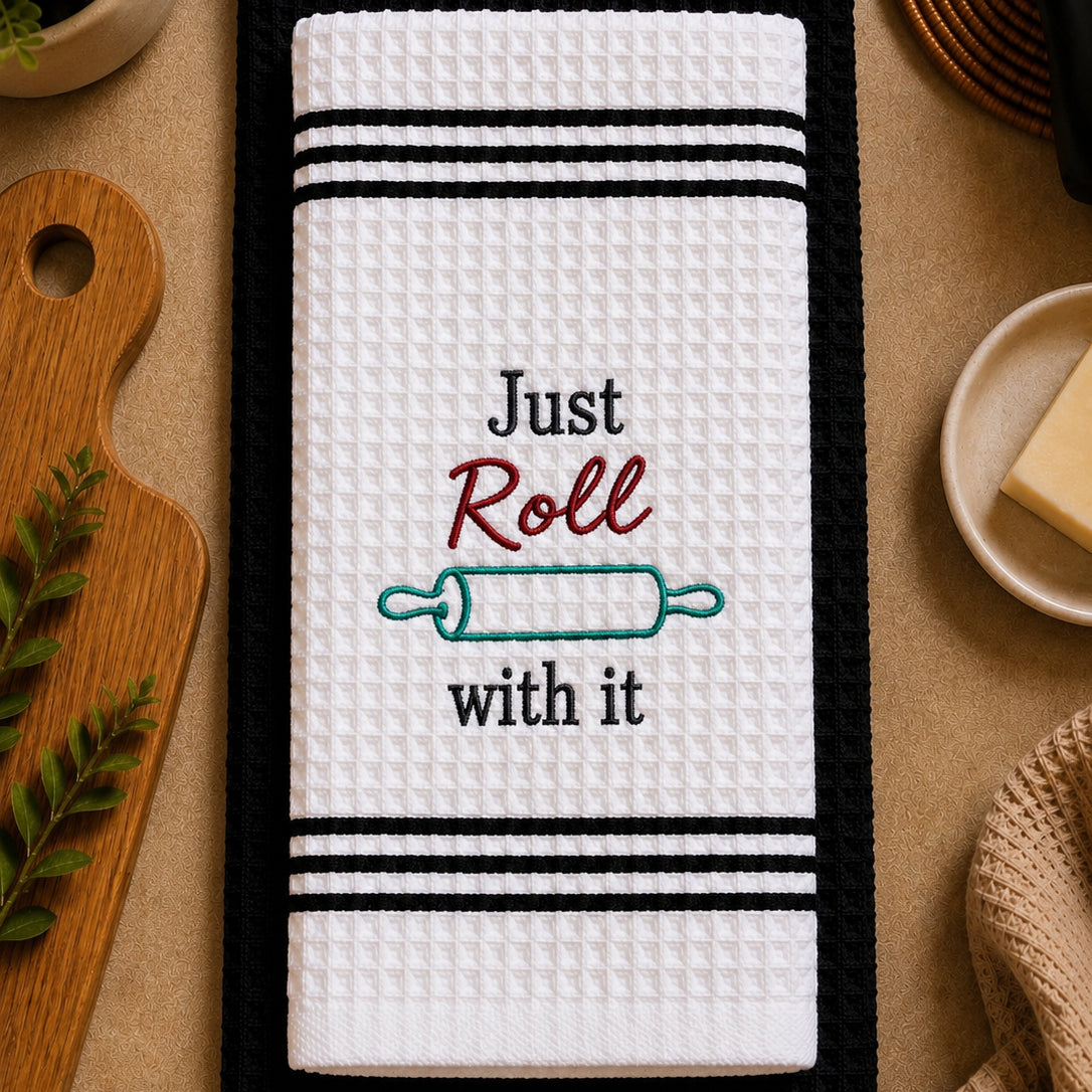 "Just Roll With it" Embroidered Kitchen Towel Set
