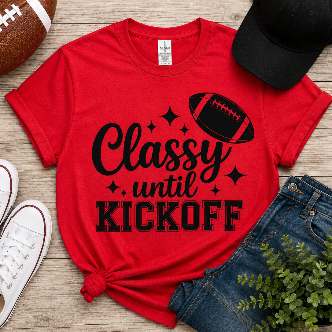 Classy Until Kickoff Football Shirt | Game Day Top