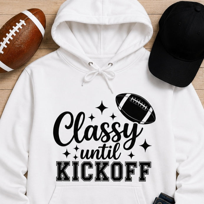 Classy Until Kickoff Football Shirt | Game Day Top
