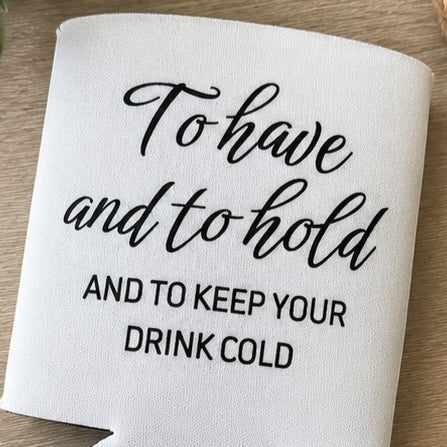 To Have and To Hold Wedding Can Cooler, Wedding Favors