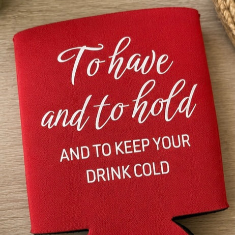 To Have and To Hold Wedding Can Cooler, Wedding Favors