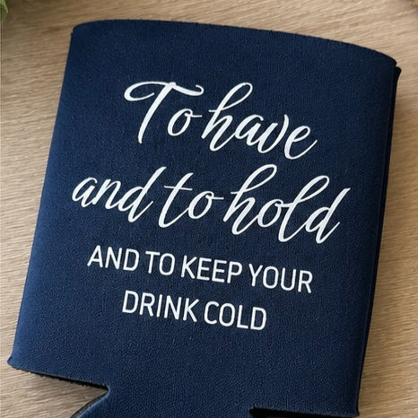 To Have and To Hold Wedding Can Cooler, Wedding Favors