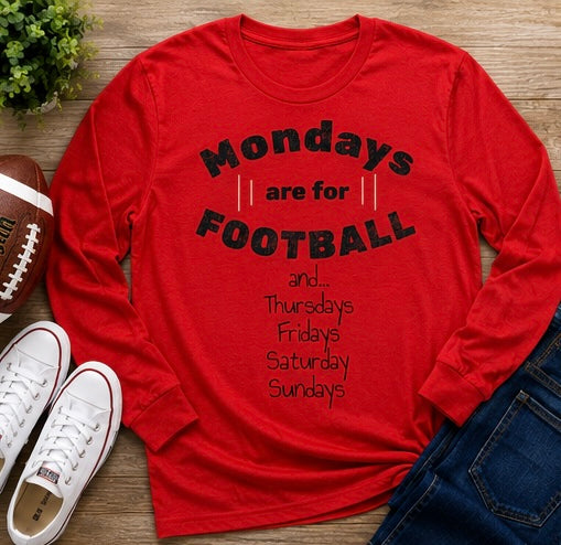 Mondays Are for Football Shirt, Funny Football Game Day Printed T-Shirt