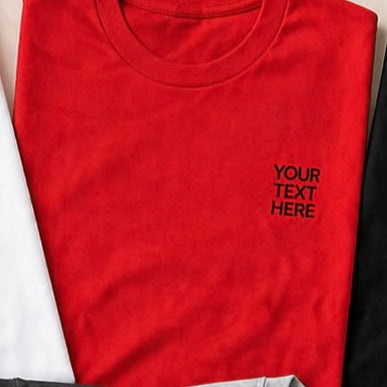 Custom Printed T-Shirt | Personalized Tee with your Logo or Text